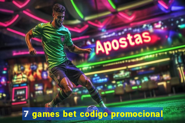 7 games bet codigo promocional